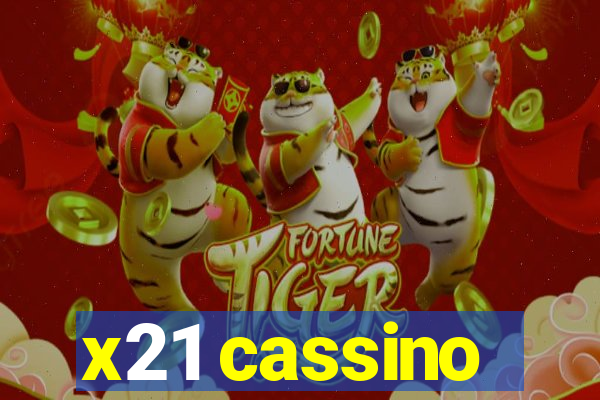 x21 cassino