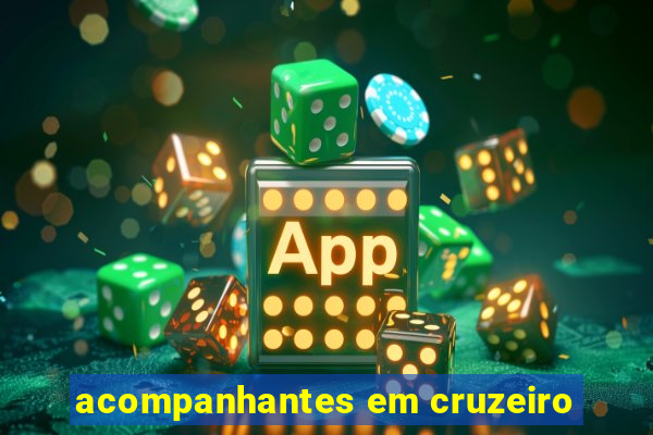 acompanhantes em cruzeiro