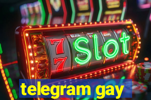 telegram gay