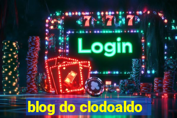 blog do clodoaldo