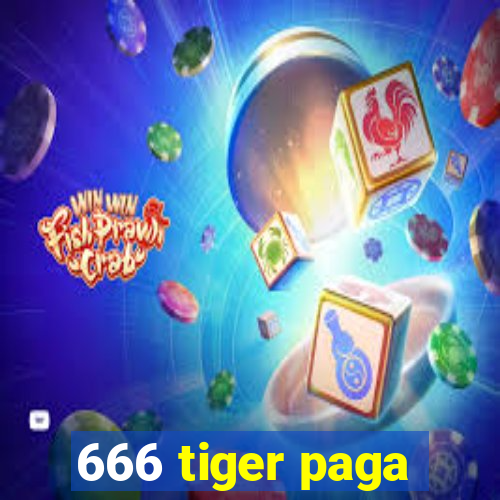 666 tiger paga