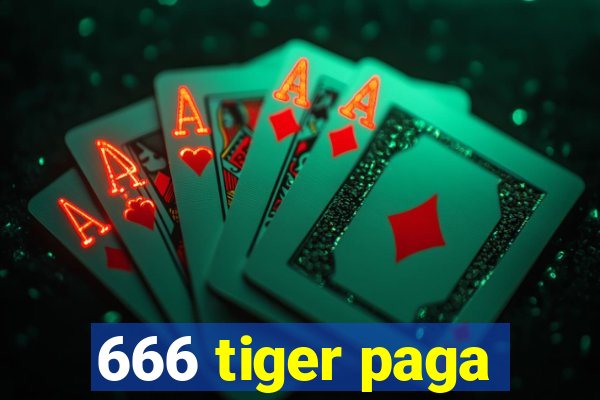 666 tiger paga