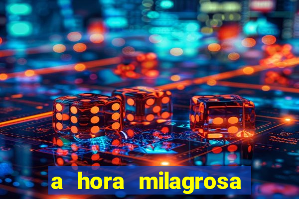 a hora milagrosa livro pdf download