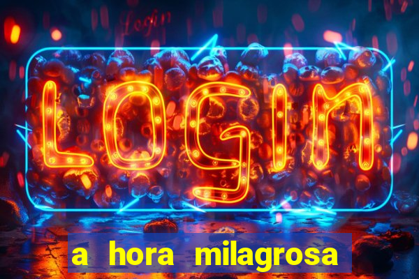 a hora milagrosa livro pdf download