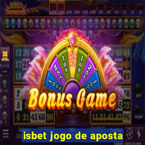 isbet jogo de aposta