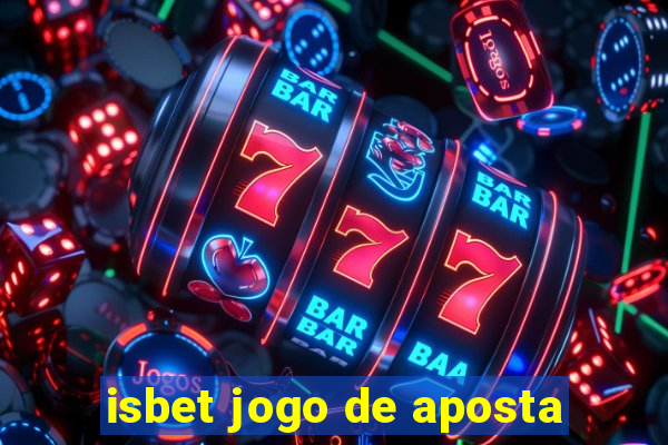 isbet jogo de aposta