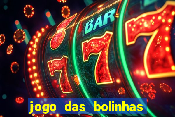 jogo das bolinhas que ganha dinheiro