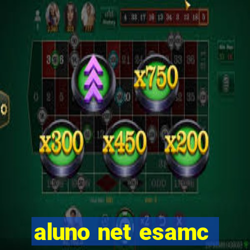 aluno net esamc