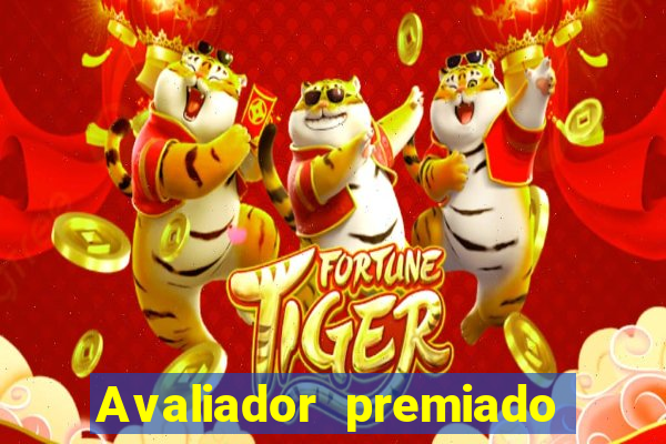 Avaliador premiado reclame aqui