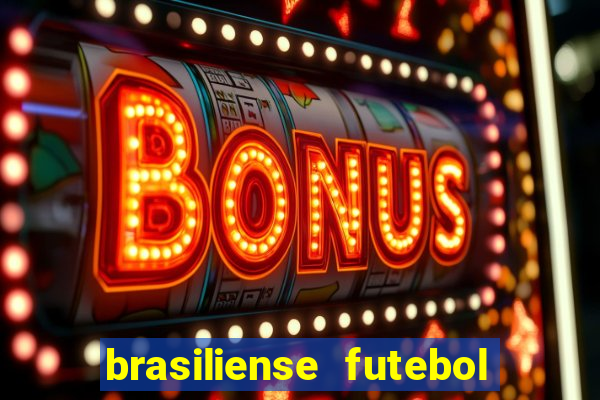 brasiliense futebol clube maior de 18