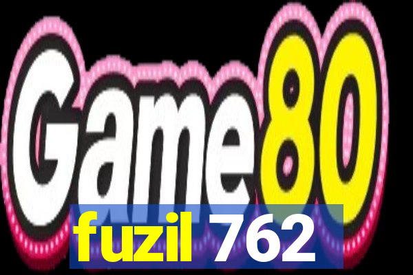 fuzil 762