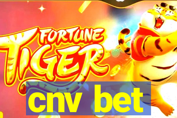 cnv bet