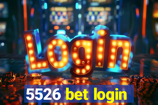 5526 bet login