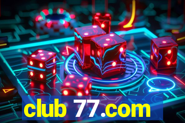 club 77.com