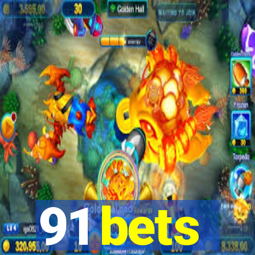 91 bets