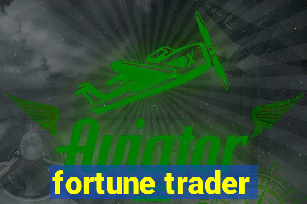 fortune trader