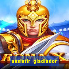 assistir gladiador 2 online grátis