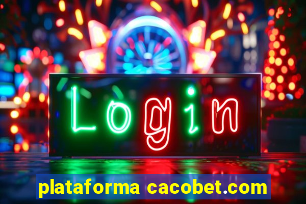 plataforma cacobet.com