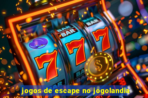 jogos de escape no jogolandia