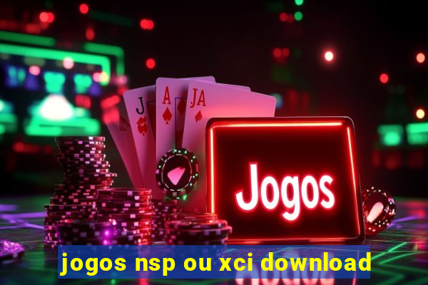 jogos nsp ou xci download