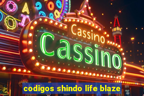 codigos shindo life blaze