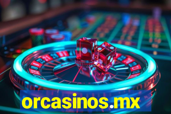 orcasinos.mx