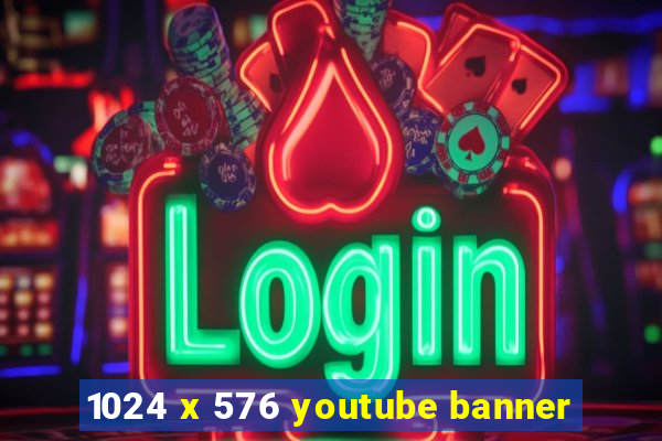 1024 x 576 youtube banner