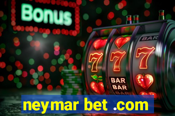 neymar bet .com