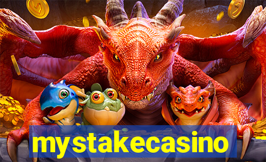 mystakecasino