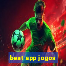 beat app jogos