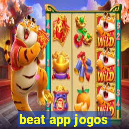 beat app jogos