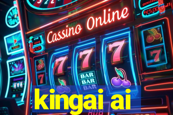 kingai ai