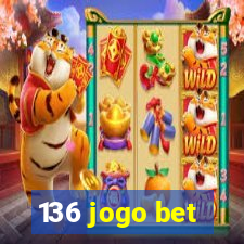 136 jogo bet