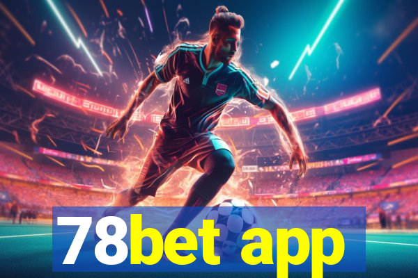 78bet app