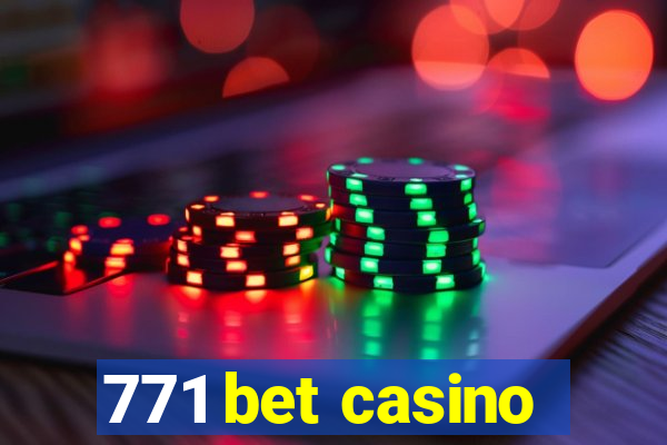 771 bet casino