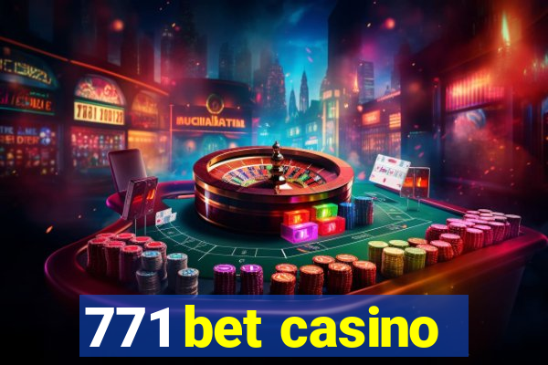 771 bet casino