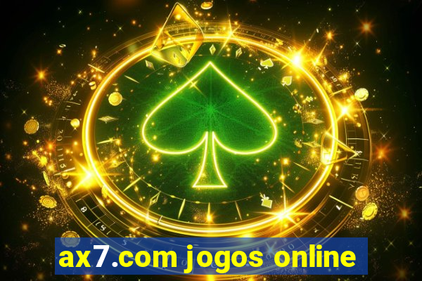 ax7.com jogos online