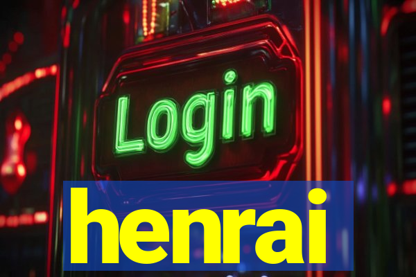 henrai