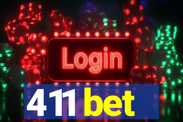 411 bet