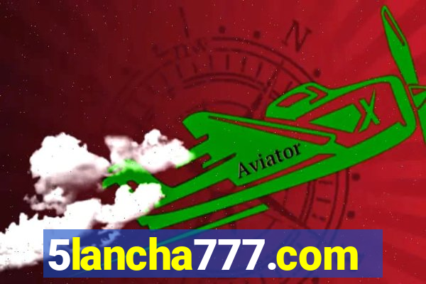 5lancha777.com