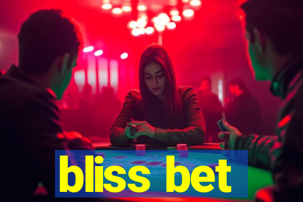 bliss bet