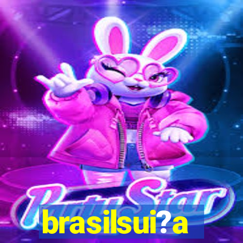 brasilsui?a