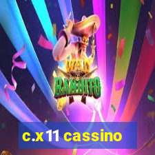 c.x11 cassino