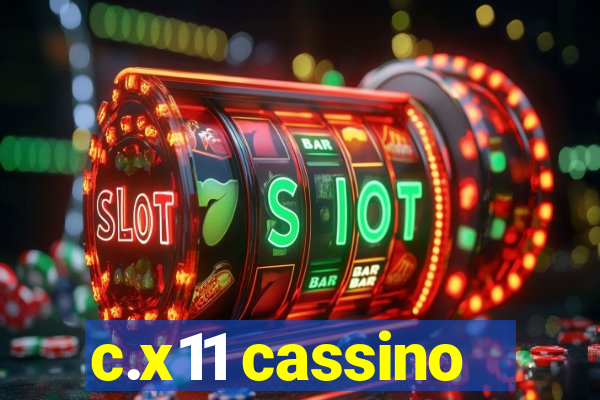 c.x11 cassino