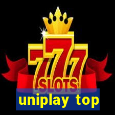 uniplay top