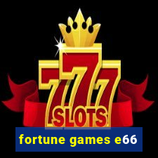 fortune games e66