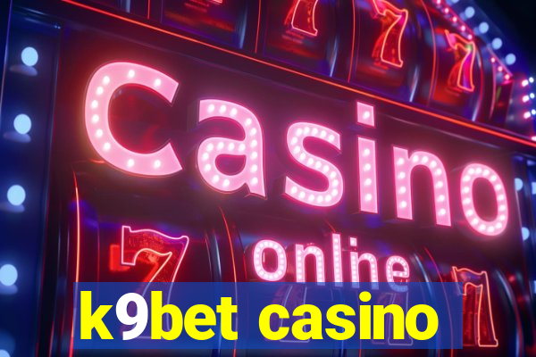 k9bet casino