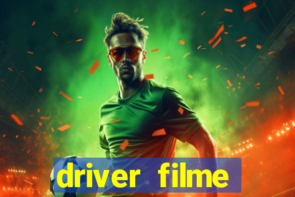 driver filme completo dublado