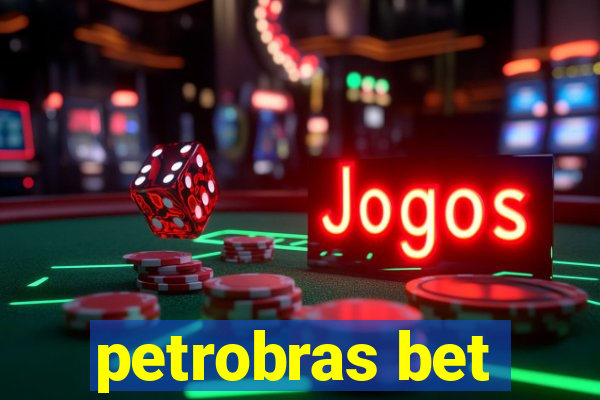 petrobras bet