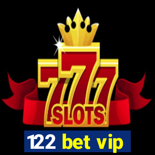 122 bet vip